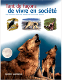 Tant de façons de vivre en société